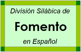 Divisão Silábica de Fomento em Espanhol