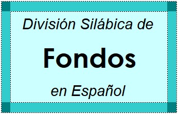 Divisão Silábica de Fondos em Espanhol