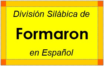 División Silábica de Formaron en Español