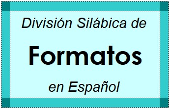 Divisão Silábica de Formatos em Espanhol