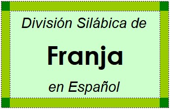 Divisão Silábica de Franja em Espanhol