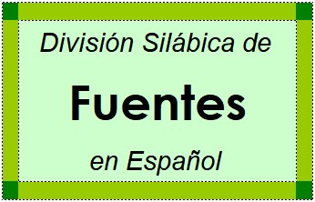Divisão Silábica de Fuentes em Espanhol