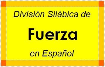 Divisão Silábica de Fuerza em Espanhol
