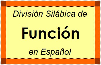 División Silábica de Función en Español