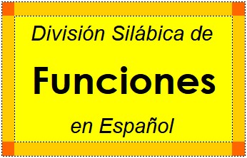 Divisão Silábica de Funciones em Espanhol
