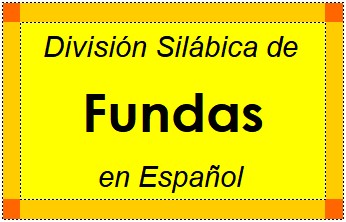 Divisão Silábica de Fundas em Espanhol