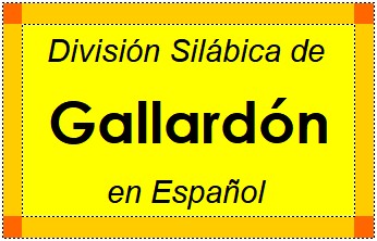 Divisão Silábica de Gallardón em Espanhol