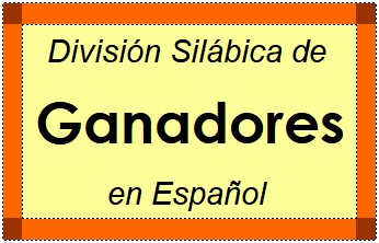 División Silábica de Ganadores en Español