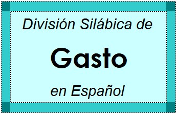 Divisão Silábica de Gasto em Espanhol
