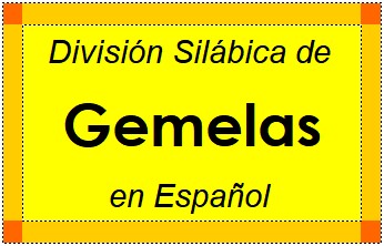 Divisão Silábica de Gemelas em Espanhol