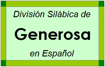 Divisão Silábica de Generosa em Espanhol