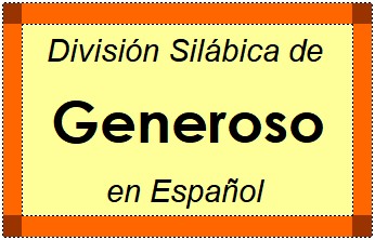 Divisão Silábica de Generoso em Espanhol