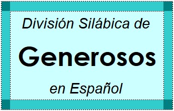 Divisão Silábica de Generosos em Espanhol