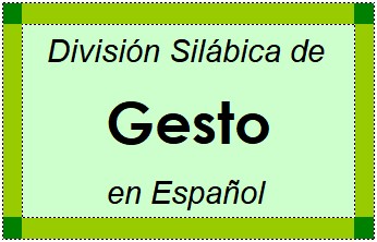 División Silábica de Gesto en Español