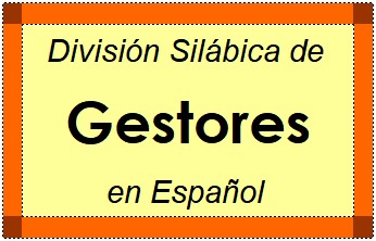 Divisão Silábica de Gestores em Espanhol