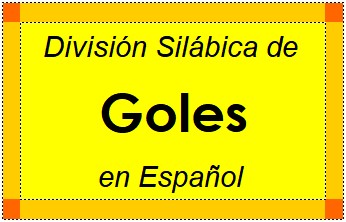 División Silábica de Goles en Español