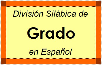 Divisão Silábica de Grado em Espanhol