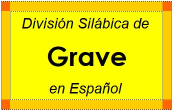 Divisão Silábica de Grave em Espanhol