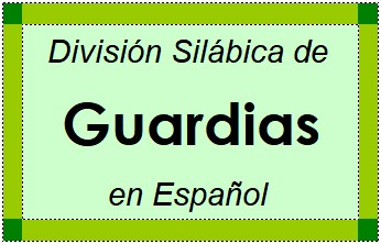 Divisão Silábica de Guardias em Espanhol