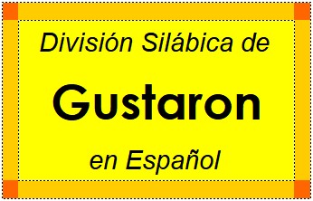 Divisão Silábica de Gustaron em Espanhol