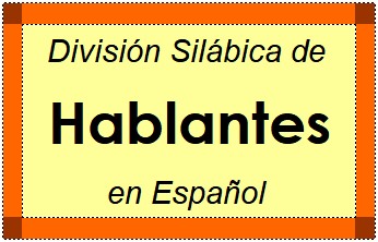 Divisão Silábica de Hablantes em Espanhol