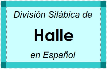 Divisão Silábica de Halle em Espanhol