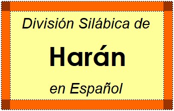 División Silábica de Harán en Español