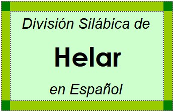 División Silábica de Helar en Español