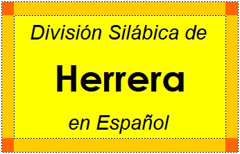 Divisão Silábica de Herrera em Espanhol