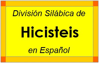 Divisão Silábica de Hicisteis em Espanhol