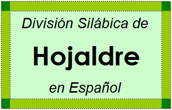 Divisão Silábica de Hojaldre em Espanhol