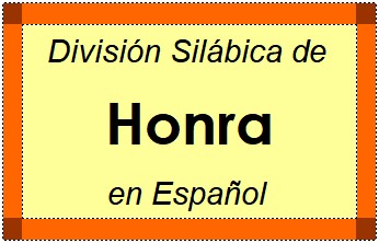 Divisão Silábica de Honra em Espanhol