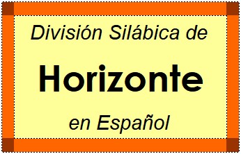 Divisão Silábica de Horizonte em Espanhol