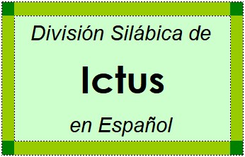 División Silábica de Ictus en Español