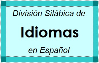 División Silábica de Idiomas en Español