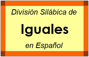 División Silábica de Iguales en Español
