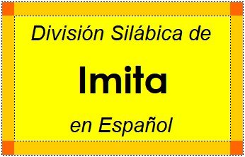División Silábica de Imita en Español