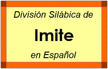 División Silábica de Imite en Español