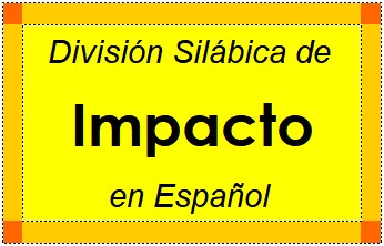 Divisão Silábica de Impacto em Espanhol