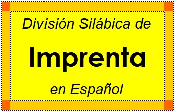 División Silábica de Imprenta en Español