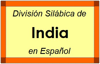 Divisão Silábica de India em Espanhol