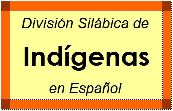Divisão Silábica de Indígenas em Espanhol