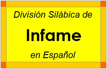 Divisão Silábica de Infame em Espanhol