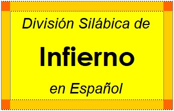 División Silábica de Infierno en Español