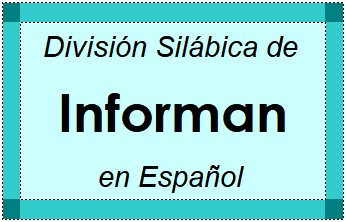 División Silábica de Informan en Español