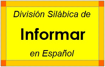 Divisão Silábica de Informar em Espanhol