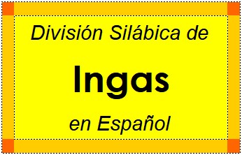 Divisão Silábica de Ingas em Espanhol