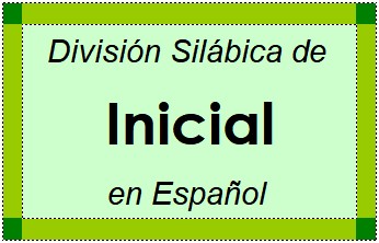 Divisão Silábica de Inicial em Espanhol