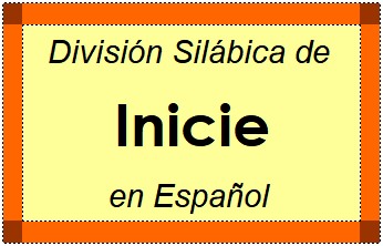 División Silábica de Inicie en Español