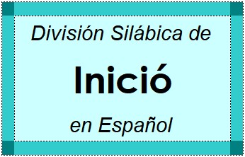 División Silábica de Inició en Español